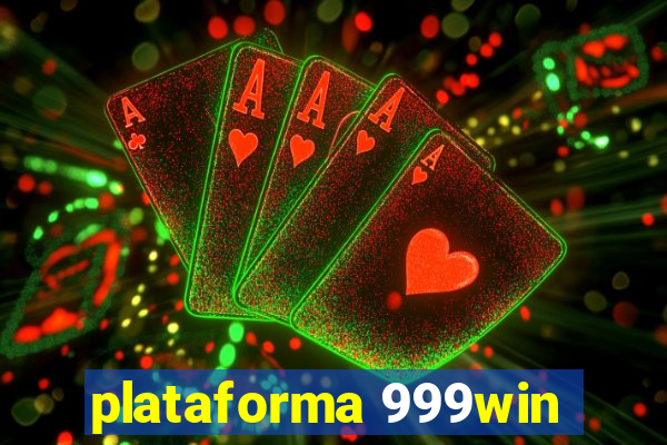 plataforma 999win